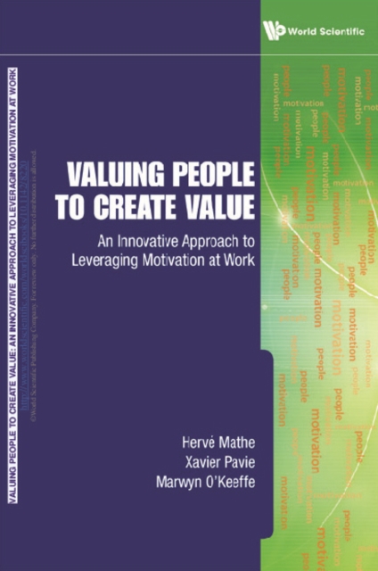 Valuing People To Create Value: An Innovative Approach To Leveraging Motivation At Work, PDF eBook