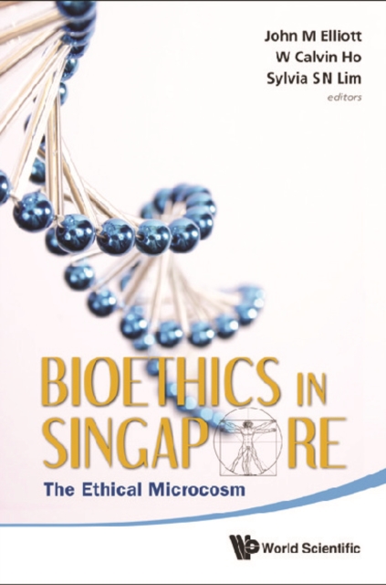 Bioethics In Singapore: The Ethical Microcosm, PDF eBook