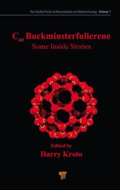 C60: Buckminsterfullerene : Some Inside Stories, Hardback Book