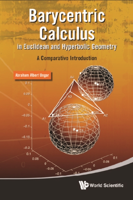 Barycentric Calculus In Euclidean And Hyperbolic Geometry: A Comparative Introduction, PDF eBook