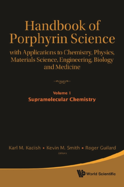 Handbook Of Porphyrin Science: With Applications To Chemistry, Physics, Materials Science, Engineering, Biology And Medicine (Volumes 1-5), PDF eBook