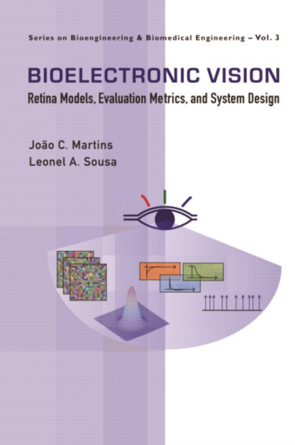 Bioelectronic Vision: Retina Models, Evaluation Metrics And System Design, PDF eBook