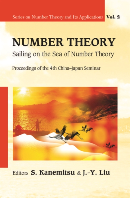 Number Theory: Sailing On The Sea Of Number Theory - Proceedings Of The 4th China-japan Seminar, PDF eBook