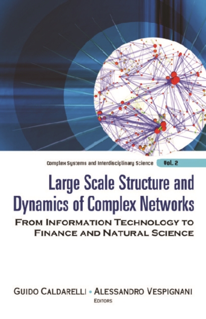 Large Scale Structure And Dynamics Of Complex Networks: From Information Technology To Finance And Natural Science, PDF eBook