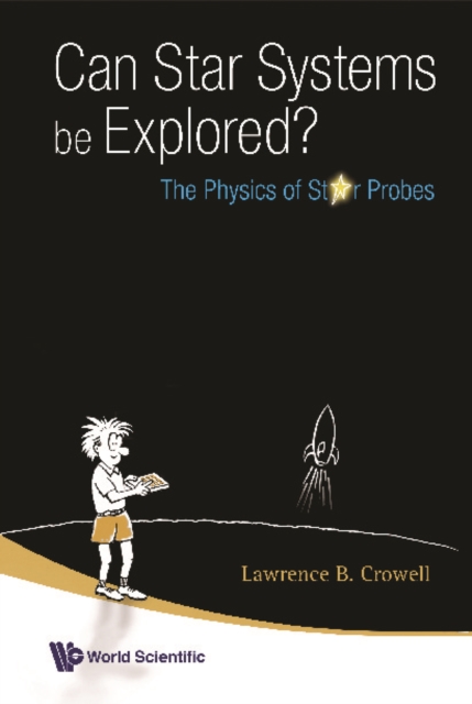 Can Star Systems Be Explored?: The Physics Of Star Probes, PDF eBook