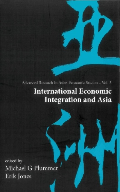 International Economic Integration And Asia, PDF eBook