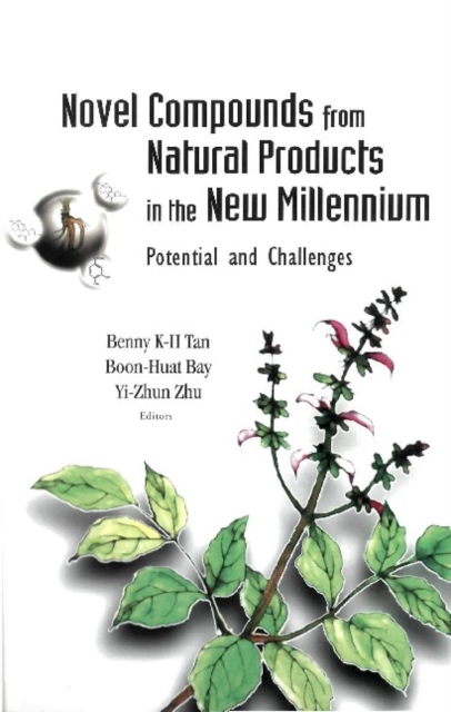 Novel Compounds From Natural Products In The New Millennium: Potential And Challenges, PDF eBook