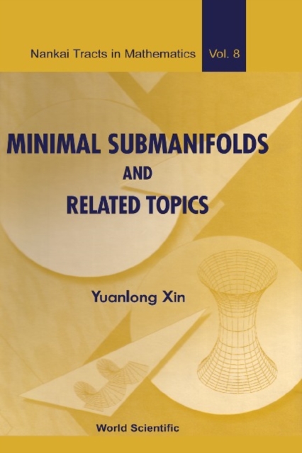 Minimal Submanifolds And Related Topics, PDF eBook