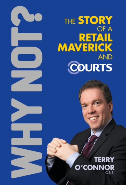 Why Not? The Story of a Retail Maverick and Courts, EPUB eBook