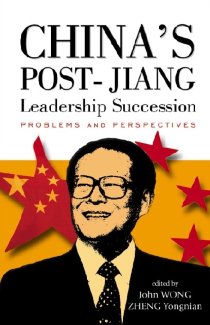 China's Post-jiang Leadership Succession: Problems And Perspectives, PDF eBook