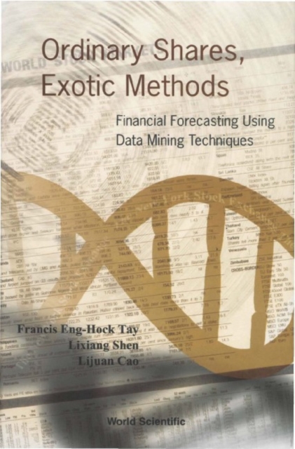 Ordinary Shares, Exotic Methods: Financial Forecasting Using Data Mining Techniques, PDF eBook