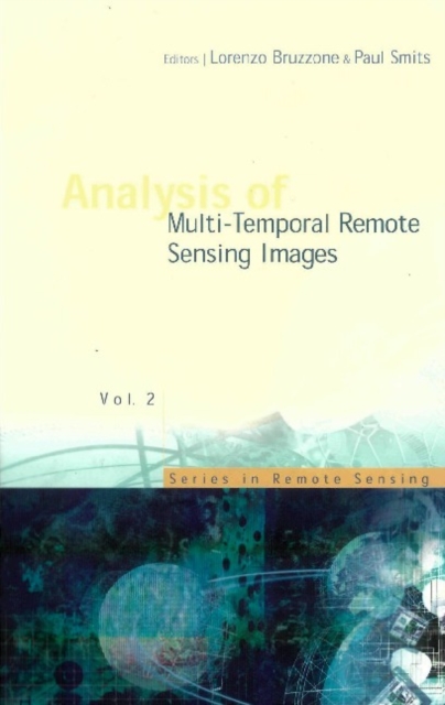 Analysis Of Multi-temporal Remote Sensing Images - Proceedings Of The First International Workshop On Multitemp 2001, PDF eBook