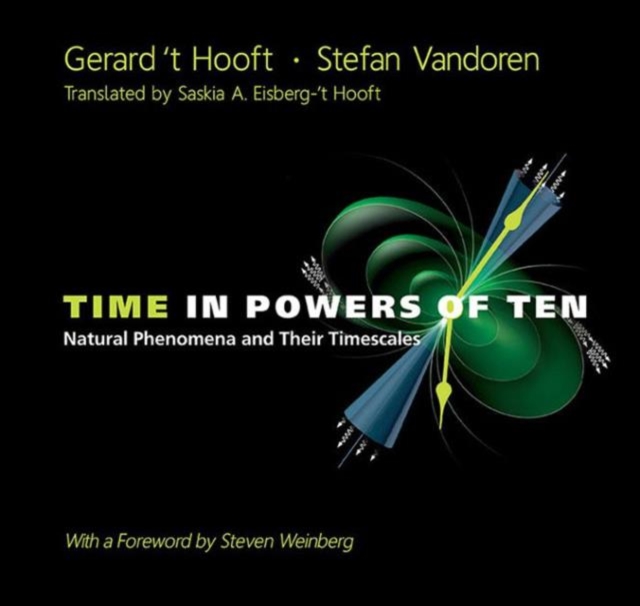 Time In Powers Of Ten: Natural Phenomena And Their Timescales, Hardback Book