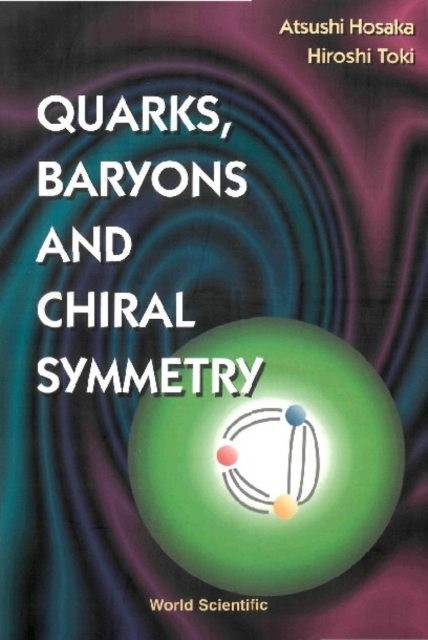 Quarks, Baryons And Chiral Symmetry, PDF eBook