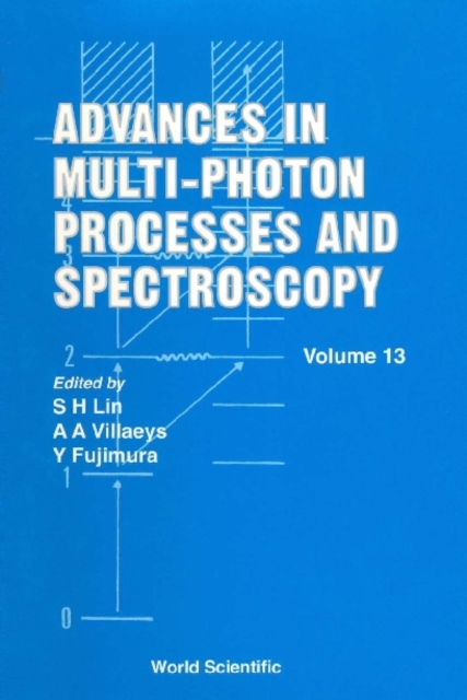 Advances In Multi-photon Processes And Spectroscopy, Vol 13, PDF eBook