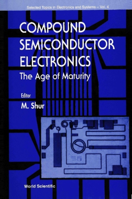 Compound Semiconductor Electronics, The Age Of Maturity, PDF eBook