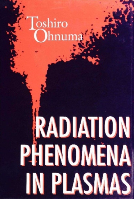 Radiation Phenomena In Plasmas, PDF eBook