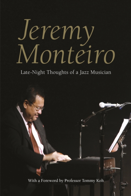 Jeremy Monteiro: Random Thoughts of a Jazz Musician, Paperback / softback Book
