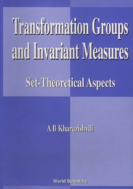 Transformation Groups And Invariant Measures: Set-theoretical Aspects, PDF eBook