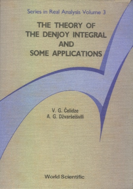 Theory Of The Denjoy Integral And Some Applications, The, PDF eBook