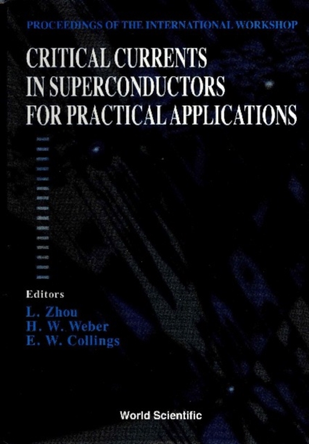 Critical Currents In Superconductors For Practical Applications - Proceedings Of The International Workshop, PDF eBook