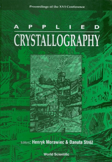 Applied Crystallography - Proceedings Of The Xvi Conference, PDF eBook