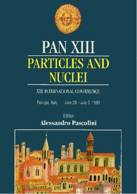Pan Xiii: Particles And Nuclei - Proceedings Of The Xiii International Conference, PDF eBook