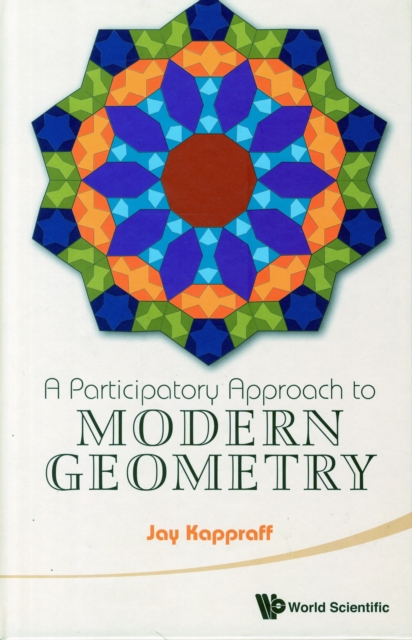 Participatory Approach To Modern Geometry, A, Hardback Book