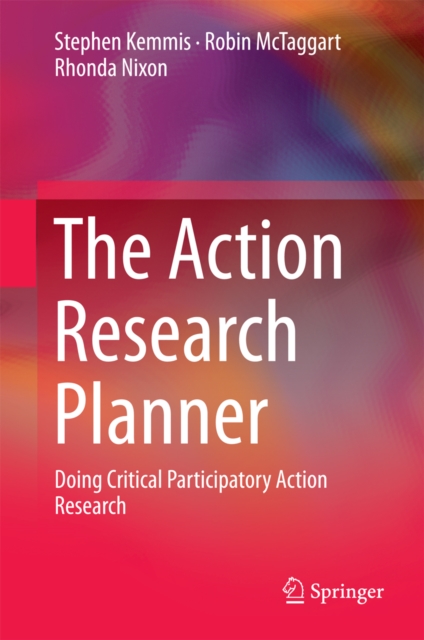 The Action Research Planner : Doing Critical Participatory Action Research, PDF eBook