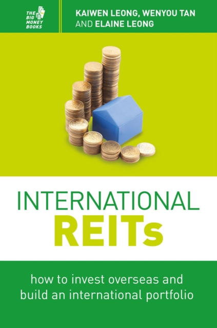 International REITs : How to Invest Overseas and Build an International Portfolio, Paperback / softback Book