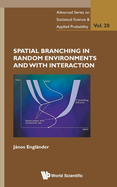 Spatial Branching In Random Environments And With Interaction, Hardback Book