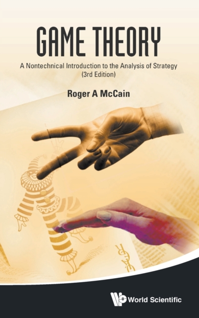 Game Theory: A Nontechnical Introduction To The Analysis Of Strategy (3rd Edition), Hardback Book