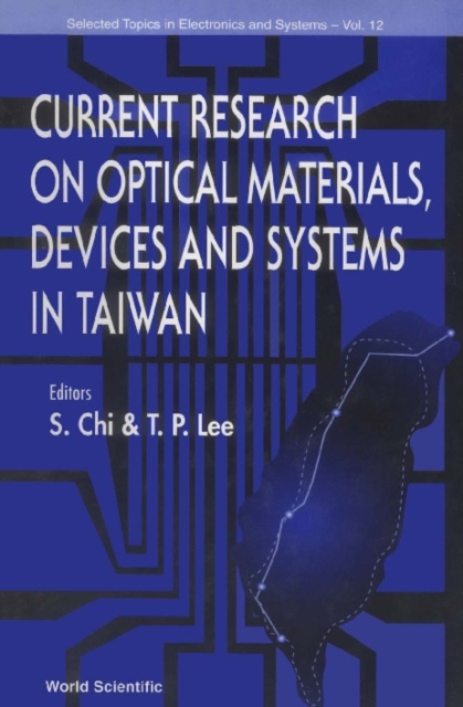 Current Research On Optical Materials, Devices And Systems In Taiwan, Selected Topics In Electronics, PDF eBook