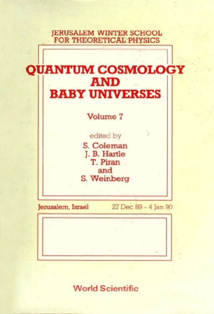 Quantum Cosmology And Baby Universes: Proceedings Of 7th Jerusalem Winter School, PDF eBook