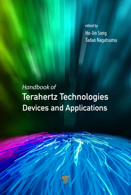 Handbook of Terahertz Technologies : Devices and Applications, PDF eBook