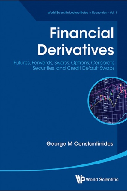 Financial Derivatives: Futures, Forwards, Swaps, Options, Corporate Securities, And Credit Default Swaps, EPUB eBook