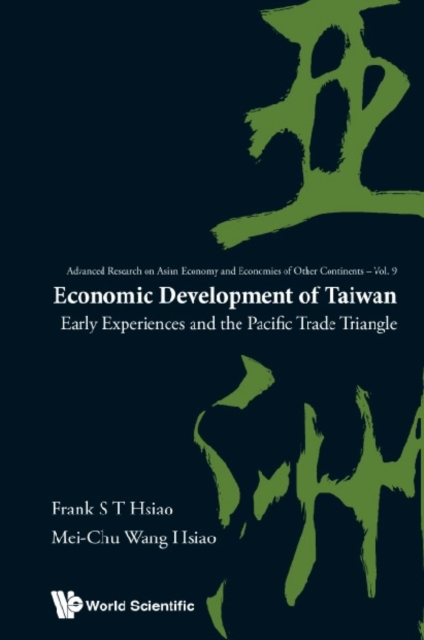 Economic Development Of Taiwan: Early Experiences And The Pacific Trade Triangle, EPUB eBook