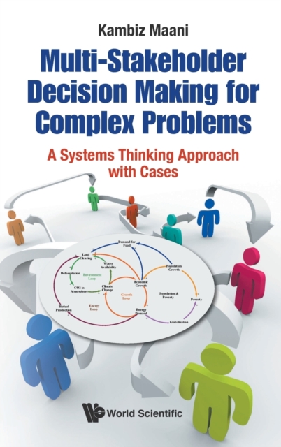 Multi-stakeholder Decision Making For Complex Problems: A Systems Thinking Approach With Cases, Hardback Book