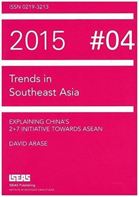 Explaining China's 2+7 Initiative Towards ASEAN, Paperback / softback Book