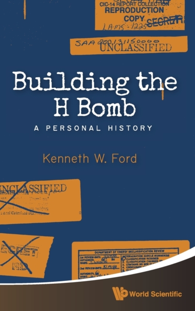 Building The H Bomb: A Personal History, Hardback Book