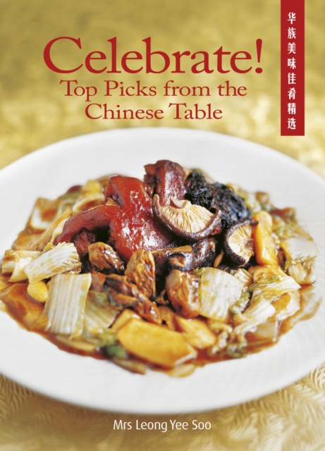 Celebrate! Top Picks from the Chinese Table, Paperback / softback Book