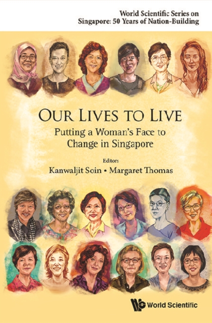 Our Lives To Live: Putting A Woman's Face To Change In Singapore, EPUB eBook
