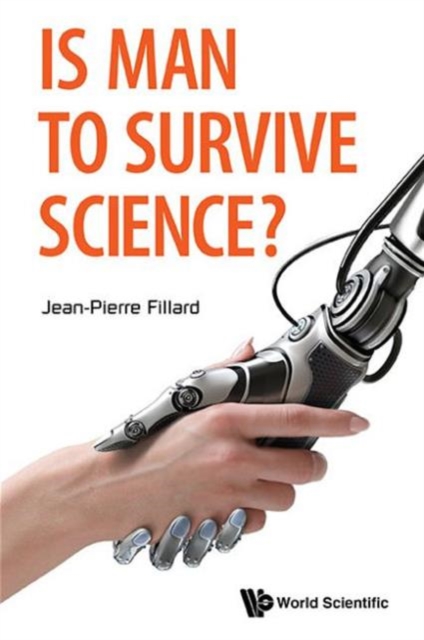 Is Man To Survive Science?, Hardback Book