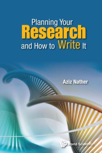 Planning Your Research And How To Write It, Hardback Book