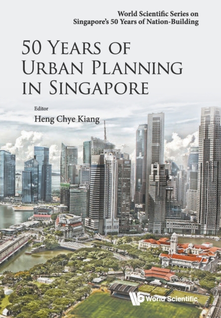 50 Years Of Urban Planning In Singapore, Paperback / softback Book