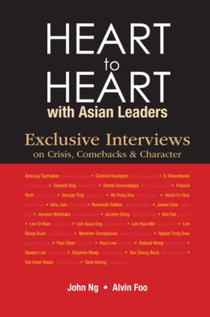 Heart To Heart With Asian Leaders: Exclusive Interviews On Crisis, Comebacks & Character, Hardback Book