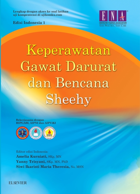 Sheehy's Emergency and Disaster Nursing - 1st Indonesian edition : Sheehy's Emergency and Disaster Nursing - 1st Indonesian edition, PDF eBook