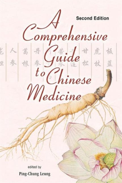 Comprehensive Guide To Chinese Medicine, A, Hardback Book