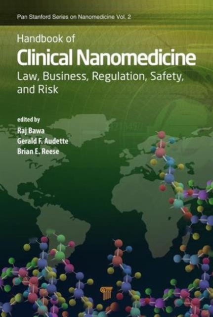 Handbook of Clinical Nanomedicine : Law, Business, Regulation, Safety, and Risk, Hardback Book