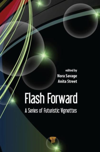 Flash Forward : A Series of Futuristic Vignettes, Paperback / softback Book